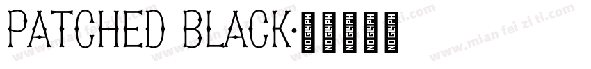 Patched Black字体转换
